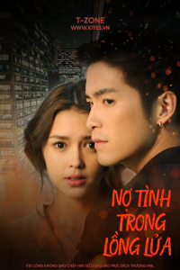 Nợ Tình Trong Lồng Lửa | Nee Rak Nai Krong Fai (2019)