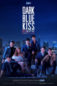 Nụ Hôn Cuối Chỉ Dành Cho Cậu | Dark Blue Kiss (2019)