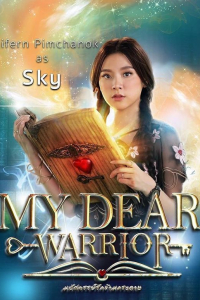 Chàng Chiến Binh Đáng Yêu | My Dear Warrior (2019)