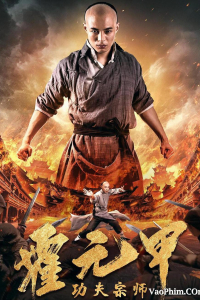 Tông Sư Công Phu Hoắc Nguyên Giáp | Fearless Kungfu King (2020)