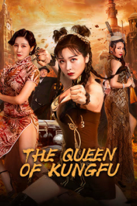 Nữ Hoàng Võ Thuật | The Queen Of KungFu (2020)