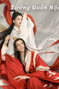 Tướng Quân Nặc | Fall In Love With My King (2020)