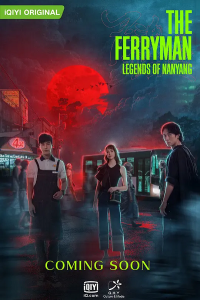 Người Lái Đò: Truyền Thuyết Nam Dương | The Ferryman: Legends Of Nanyang (2021)