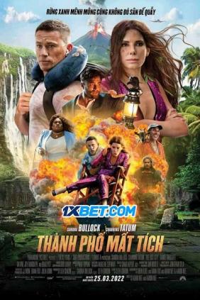 Thành phố mất tích | The Lost City (2022) 