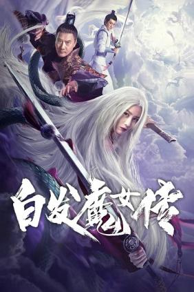 Bạch Phát Ma Nữ Truyện 2020 | White Haired Devil Lady (2020)