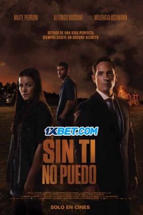 Sin ti no puedo | Can't Live Without You (2022)