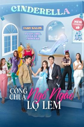  Công Chúa Ngổ Ngáo: Lọ Lem | My Sassy Princess: Cinderella (2022)