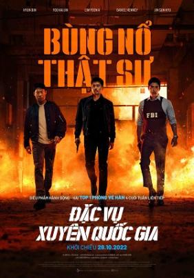 Nhiệm Vụ Tối Mật: Đặc Vụ Xuyên Quốc Gia | Confidential Assignment 2: International (2022)