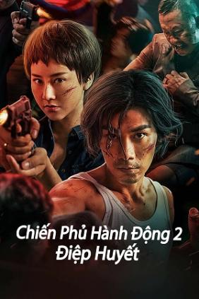 Chiến Phủ Hành Động 2: Điệp Huyết | Tomahawk Action 2 Bloodthirsty (2023)