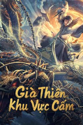 Già Thiên: Khu Vực Cấm | Forbidden Zone (2023)